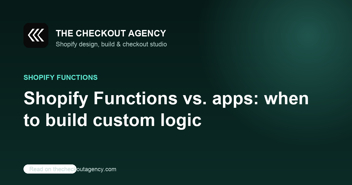 Shopify Functions vs. apps: when to build custom back-end logic
